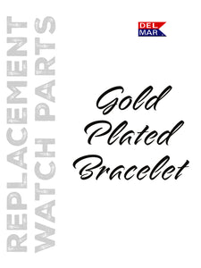 Bracelet: Gold Plated  Replacement Part